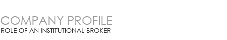 Role of An Institutional Broker